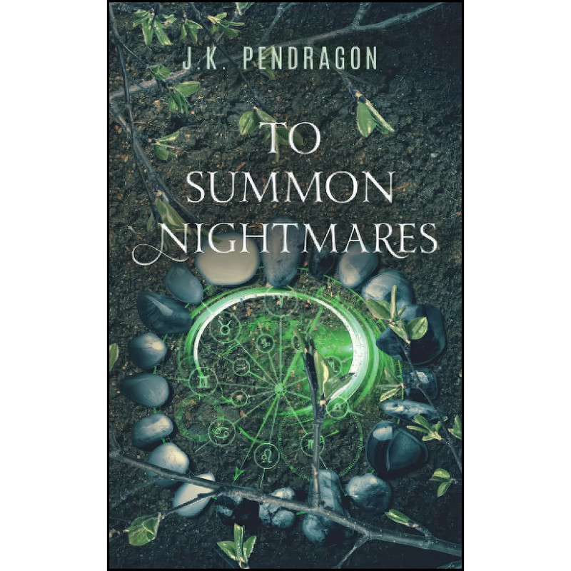 کتاب To Summon Nightmares اثر J. K. Pendragon انتشارات تازه ها