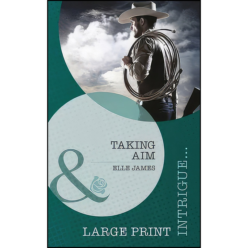 کتاب Taking Aim اثر Elle James انتشارات Mills and Boon