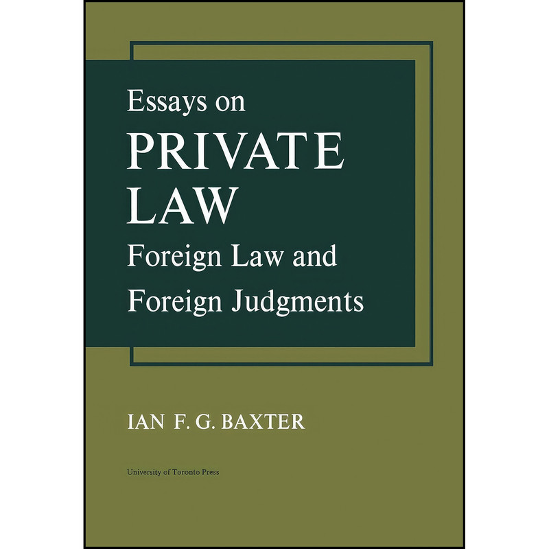 کتاب Essays on Private Law اثر Ian F.G. Baxter انتشارات تازه ها