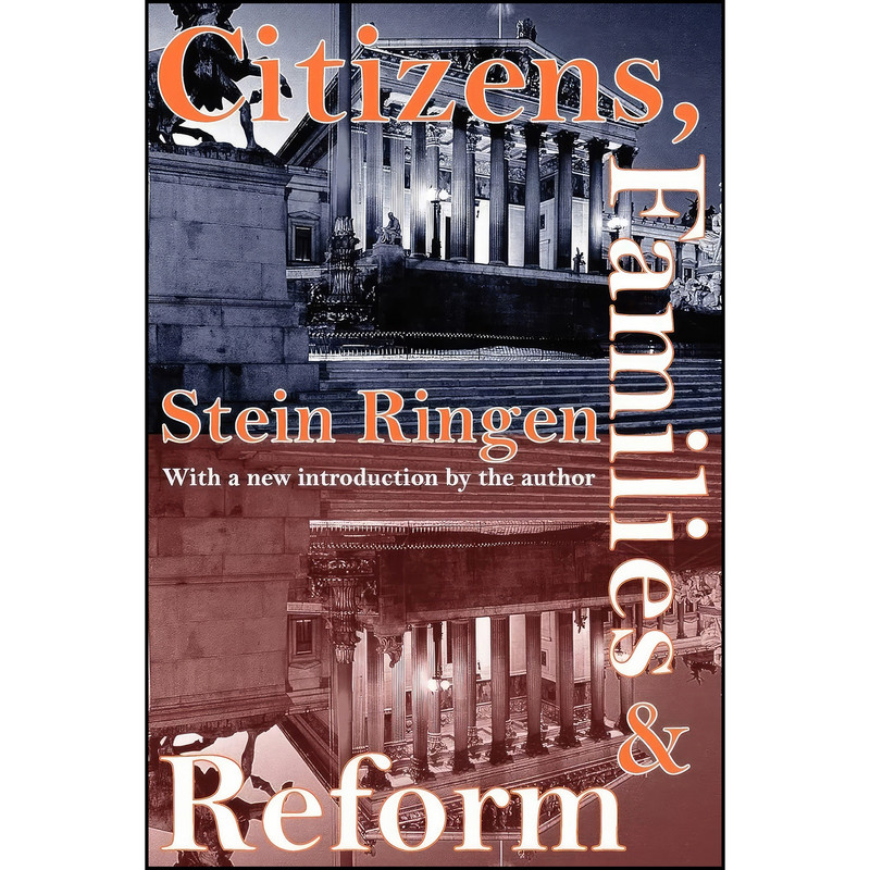 کتاب Citizens, Families, and Reform اثر Stein Ringen انتشارات تازه ها