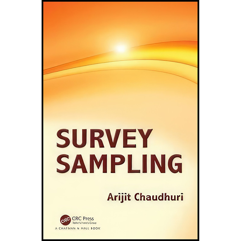 کتاب Survey Sampling اثر Arijit Chaudhuri انتشارات Chapman and Hall/CRC