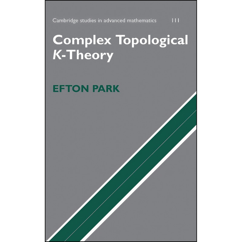 کتاب Complex Topological K-Theory اثر Efton Park انتشارات Cambridge University Press