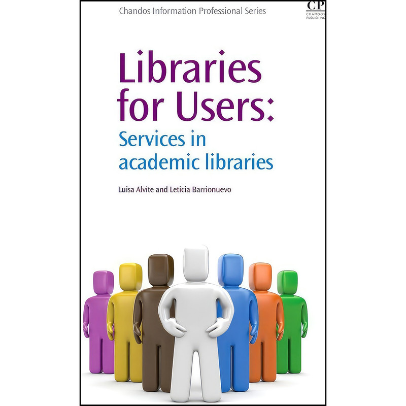 کتاب Libraries for Users اثر جمعي از نويسندگان انتشارات Chandos Publishing