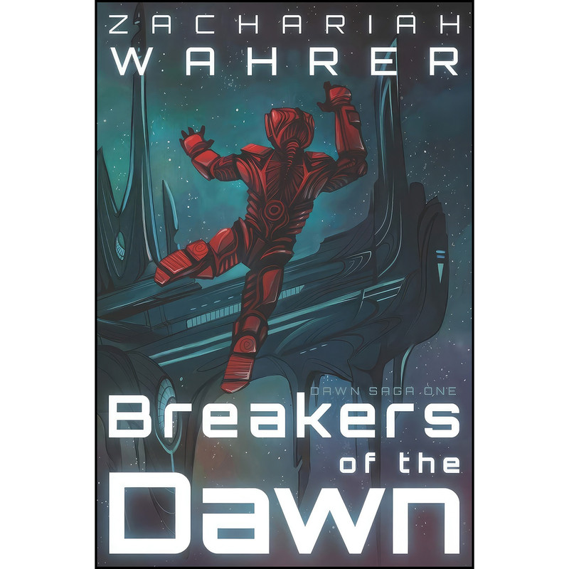 کتاب Breakers of the Dawn اثر Zachariah Wahrer انتشارات تازه ها