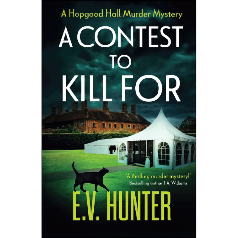 کتاب A Contest To Kill For اثر E.V. Hunter انتشارات تازه ها
