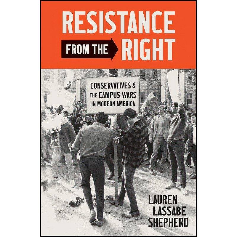 کتاب Resistance from the Right اثر Lauren Lassabe Shepherd انتشارات The University of North Carolina Press