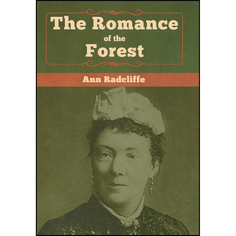 کتاب The Romance of the Forest اثر Ann Ward Radcliffe انتشارات Bibliotech Press