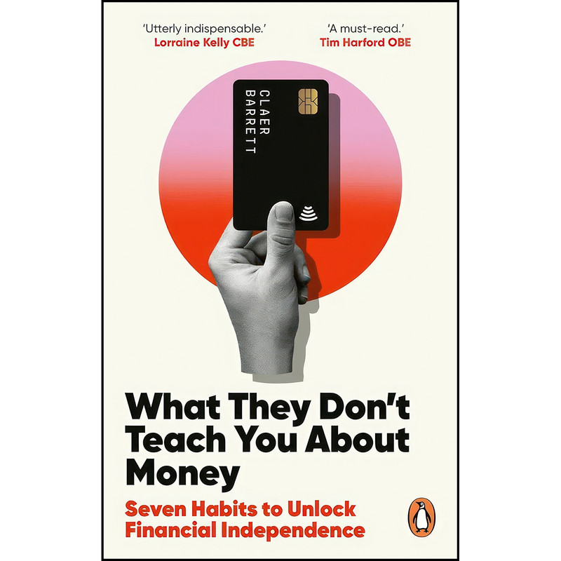 کتاب What They Dont Teach You About Money اثر Claer Barrett انتشارات Ebury Edge