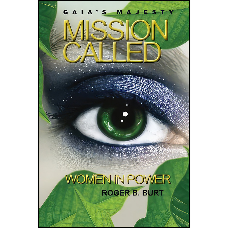 کتاب Gaias Majesty – Mission Called اثر Roger B. Burt انتشارات تازه ها