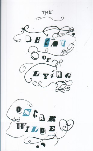 کتاب The Decay Of Lying زوال دروغ نشر دیا