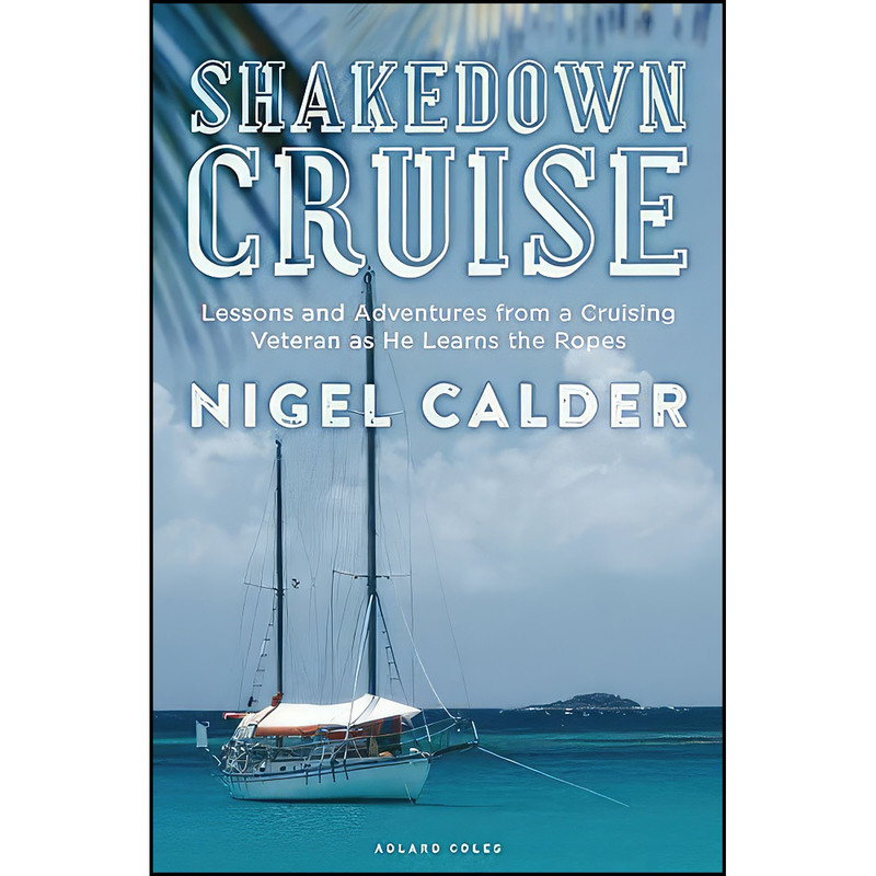 کتاب Shakedown Cruise اثر Nigel Calder and Nigel Calder انتشارات Adlard Coles