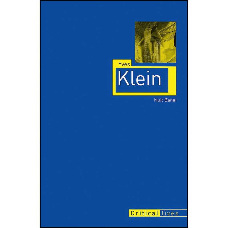کتاب Yves Klein اثر Nuit Banai انتشارات Reaktion Books