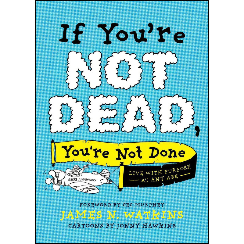 کتاب If Youre Not Dead, Youre Not Done اثر جمعي از نويسندگان انتشارات Tyndale House Publishers