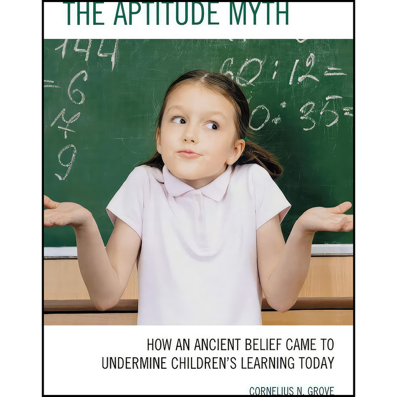 کتاب The Aptitude Myth اثر Cornelius N. Grove انتشارات R&L Education کتاب The Aptitude Myth اثر Cornelius N. Grove انتشارات R&L Education