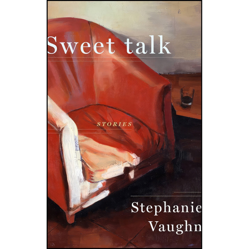 کتاب Sweet Talk اثر Stephanie Vaughn انتشارات Other Press