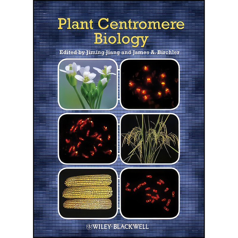 کتاب Plant Centromere Biology اثر Jiming Jiang and James A. Birchler انتشارات Wiley-Blackwell