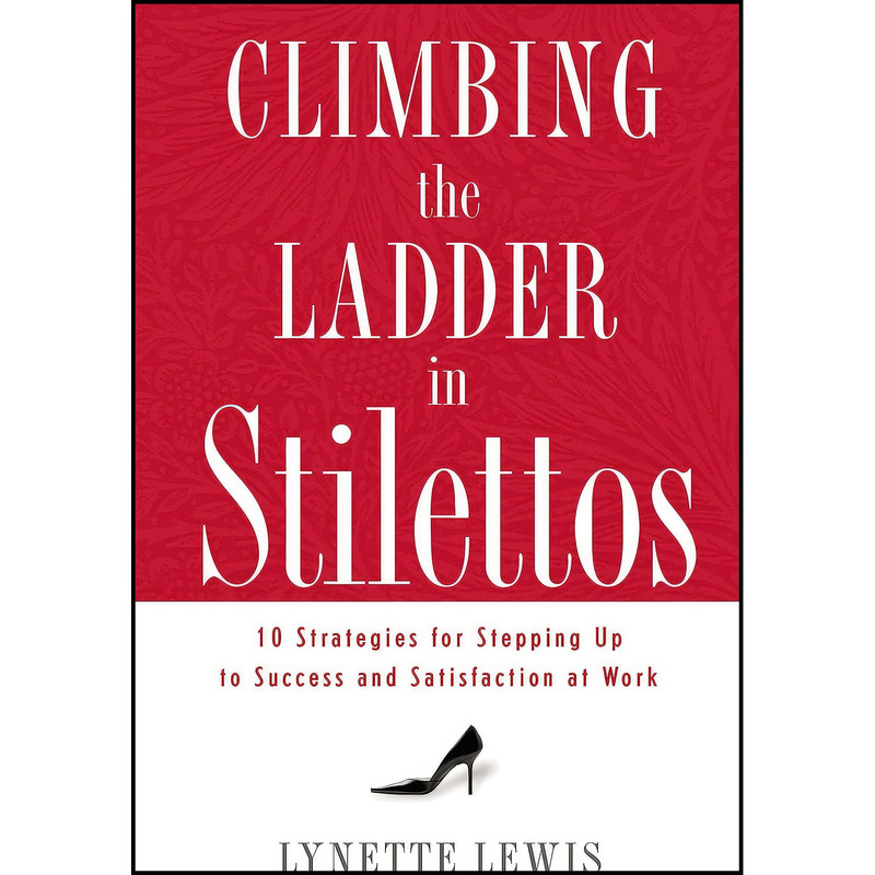 کتاب Climbing the Ladder in Stilettos اثر Lynette Lewis انتشارات Thomas Nelson