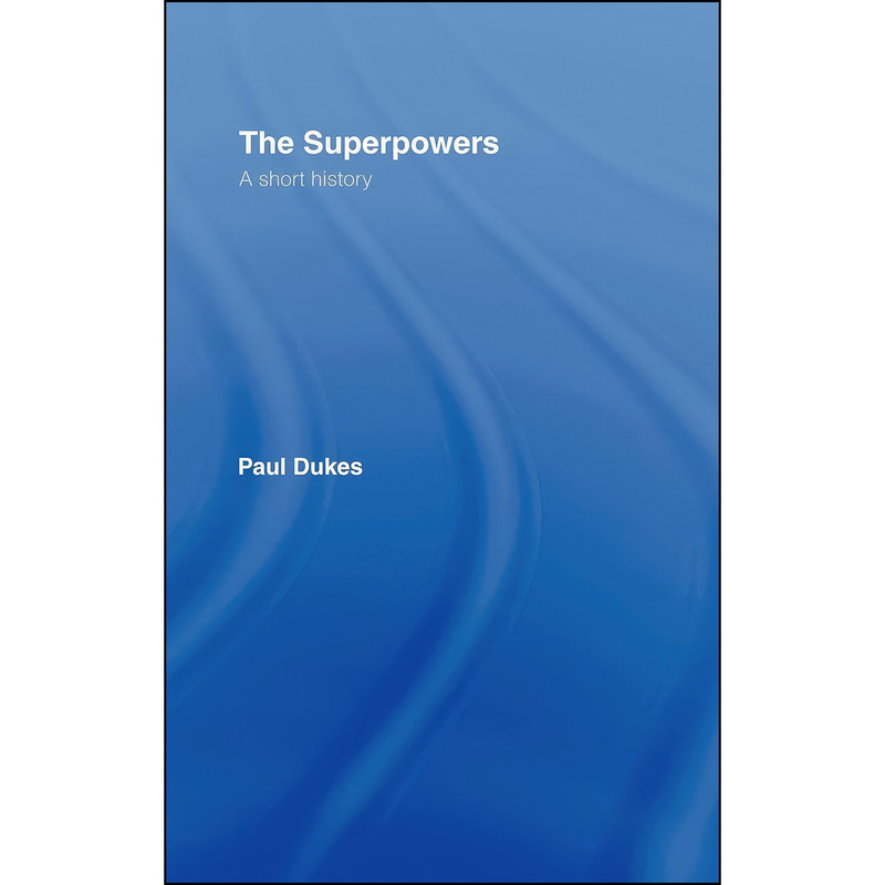 کتاب The Superpowers اثر Paul Dukes انتشارات Routledge