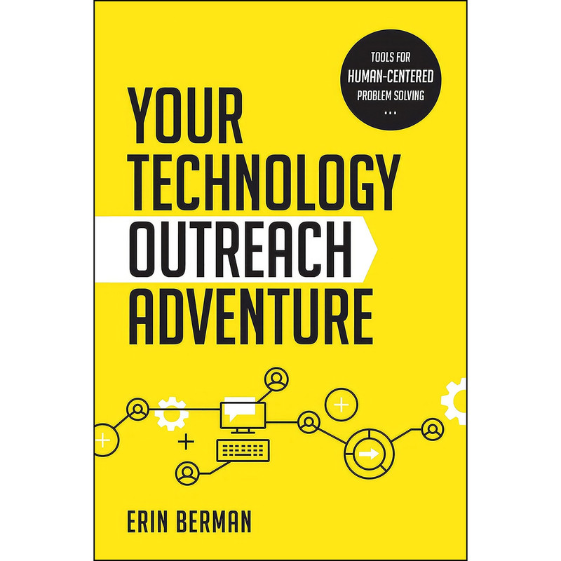 کتاب Your Technology Outreach Adventure اثر Erin Berman انتشارات ALA Editions