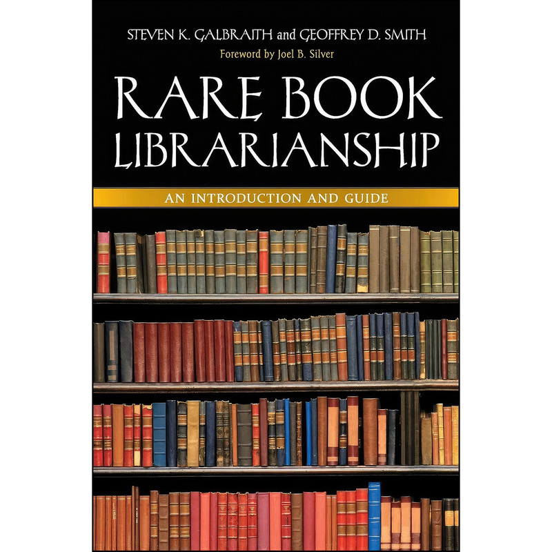 کتاب Rare Book Librarianship اثر جمعي از نويسندگان انتشارات Libraries Unlimited