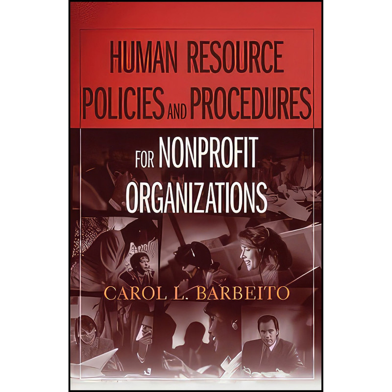 کتاب Human Resource Policies and Procedures for Nonprofit Organizations اثر Carol L. Barbeito انتشارات Wiley