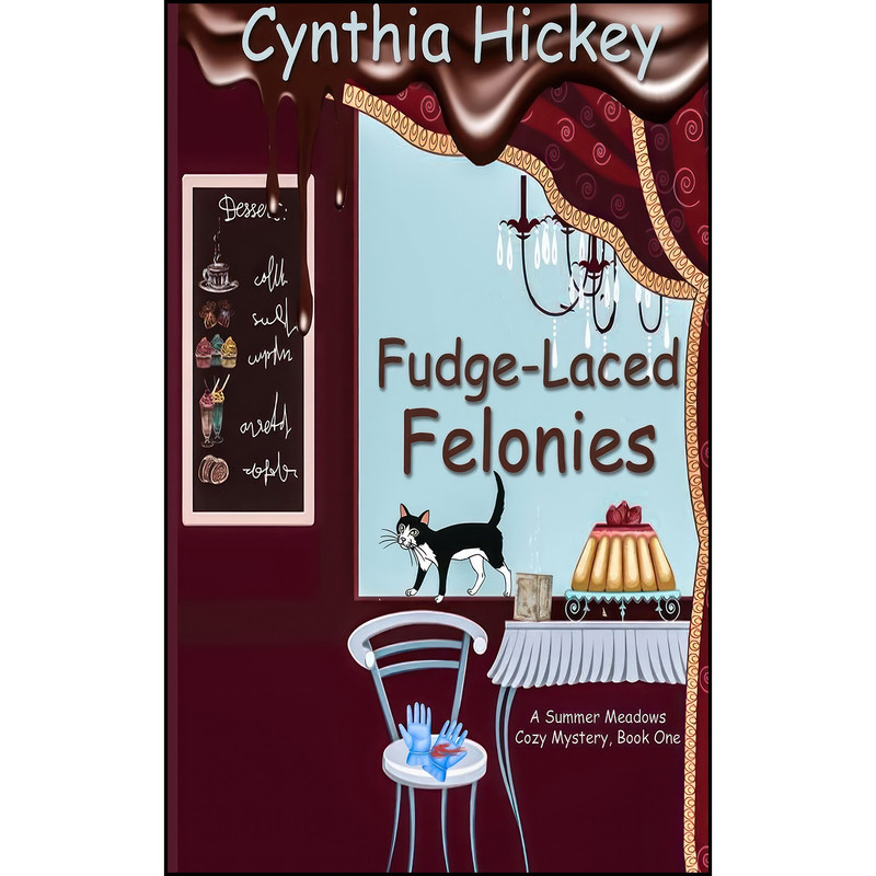 کتاب Fudge-Laced Felonies اثر Cynthia Hickey انتشارات Winged Publications