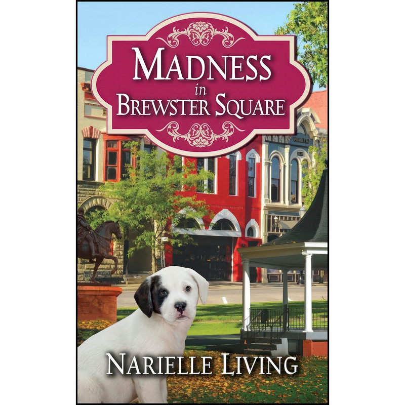 کتاب Madness in Brewster Square اثر Narielle Living انتشارات Mainly Murder Press