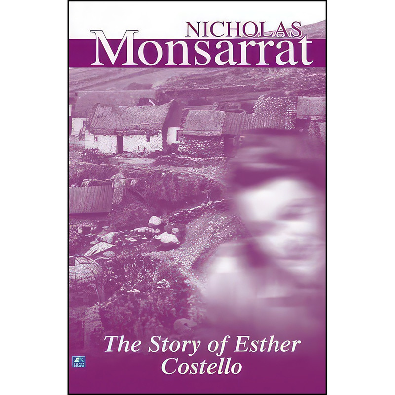 کتاب The Story Of Esther Costello اثر Nicholas Monsarrat انتشارات تازه ها