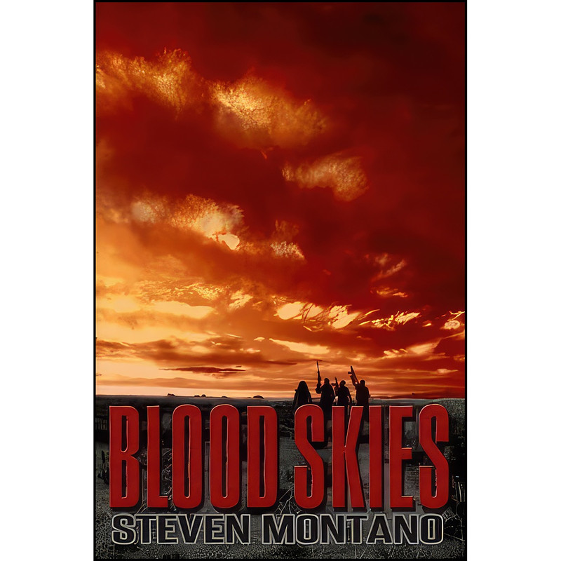 کتاب Blood Skies اثر Steven Montano انتشارات تازه ها