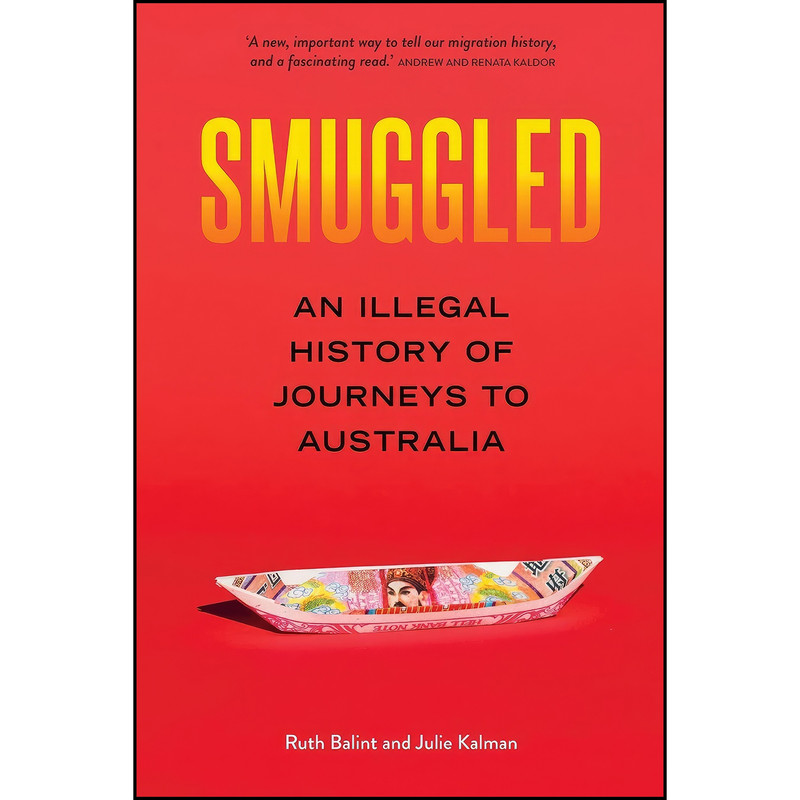 کتاب Smuggled اثر Julie Kalman and Ruth Balint انتشارات NewSouth