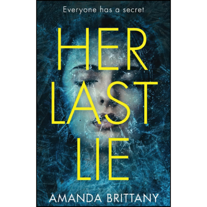 کتاب Her Last Lie اثر Amanda Brittany انتشارات تازه ها