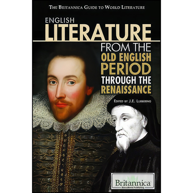 کتاب English Literature from the Old English Period Through the Renaissance اثر J. e. Luebering انتشارات Britannica Educational Pub