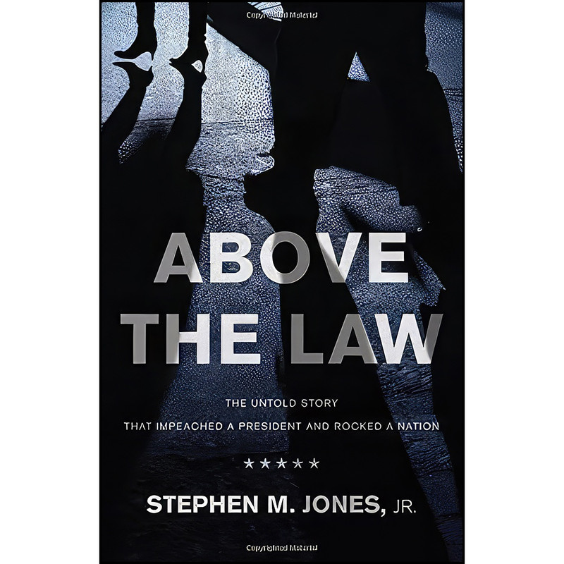 کتاب Above The Law اثر Stephen M Jones Jr. انتشارات World Ahead Press