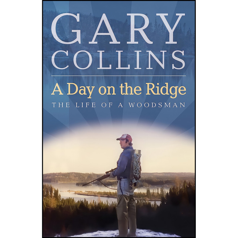 کتاب A Day on the Ridge اثر Gary Collins انتشارات Flanker Press کتاب A Day on the Ridge اثر Gary Collins انتشارات Flanker Press