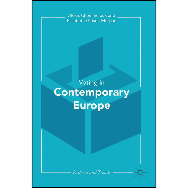 کتاب Contemporary Voting in Europe اثر جمعي از نويسندگان انتشارات Palgrave Macmillan