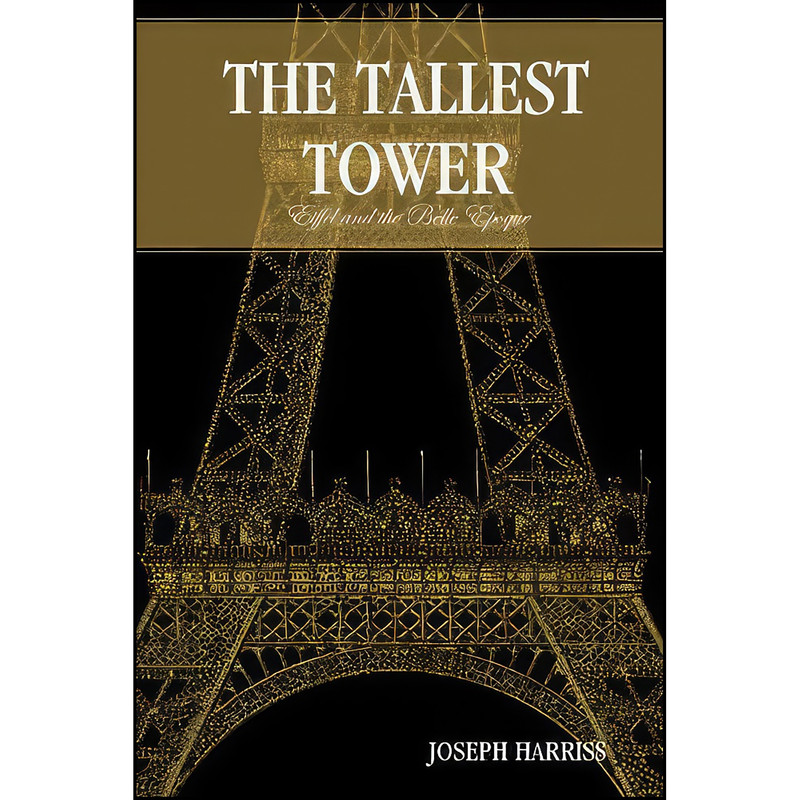 کتاب The Tallest Tower اثر Joseph Harriss انتشارات Unlimited Publishing LLC