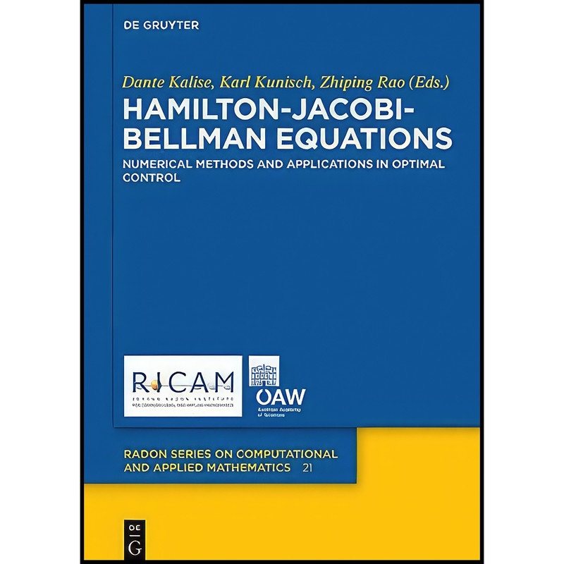 کتاب Hamilton-Jacobi-Bellman Equations اثر Dante Marianne Kalise Akian انتشارات De Gruyter