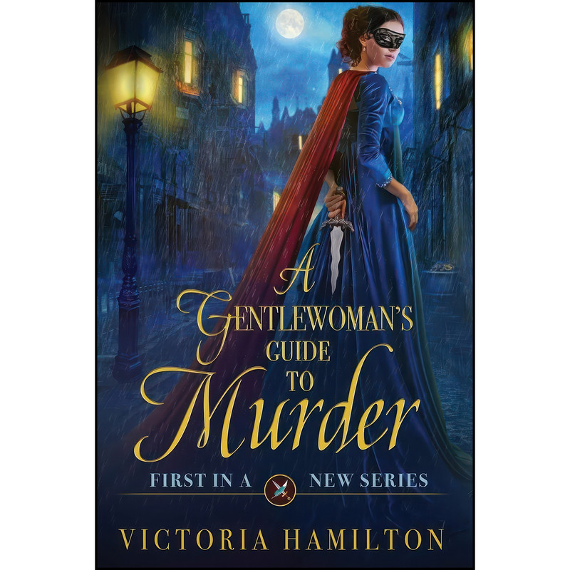 کتاب A Gentlewoman's Guide to Murder اثر Victoria Hamilton انتشارات Beyond the Page Publishing