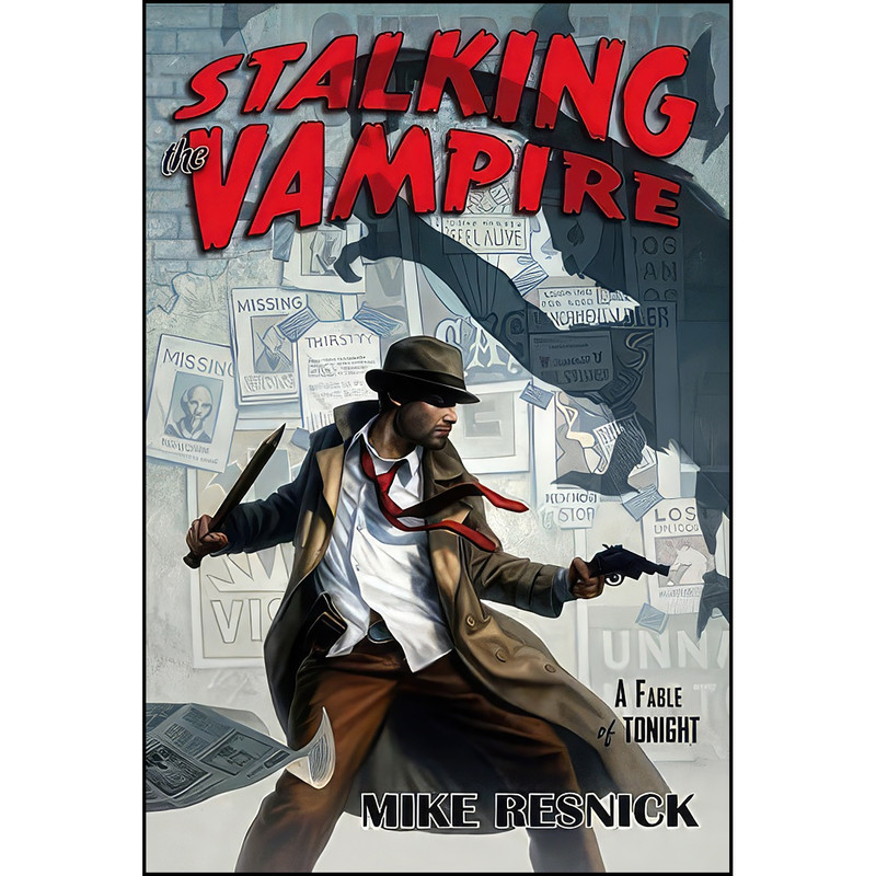 کتاب Stalking the Vampire اثر Michael D. Resnick انتشارات Pyr