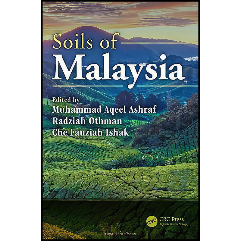 کتاب Soils of Malaysia اثر جمعي از نويسندگان انتشارات CRC Press