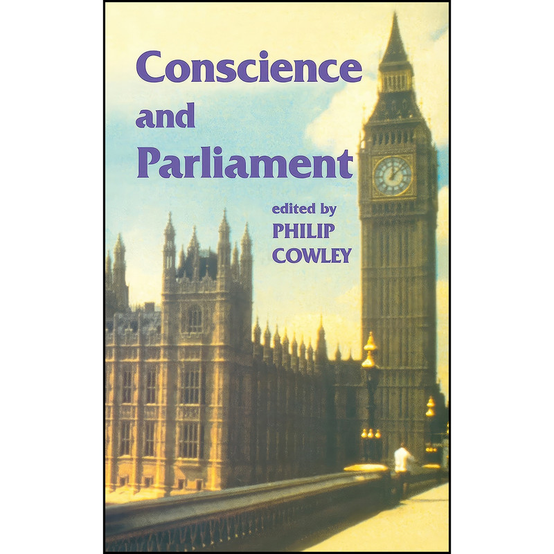 کتاب Conscience and Parliament اثر Philip Cowley انتشارات Routledge کتاب Conscience and Parliament اثر Philip Cowley انتشارات Routledge