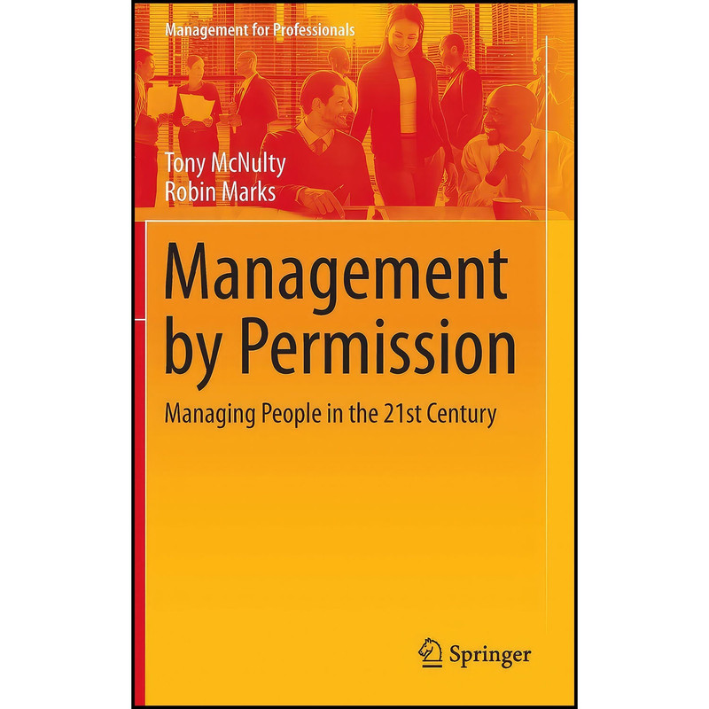 کتاب Management by Permission اثر Tony McNulty and Robin Marks انتشارات Springer