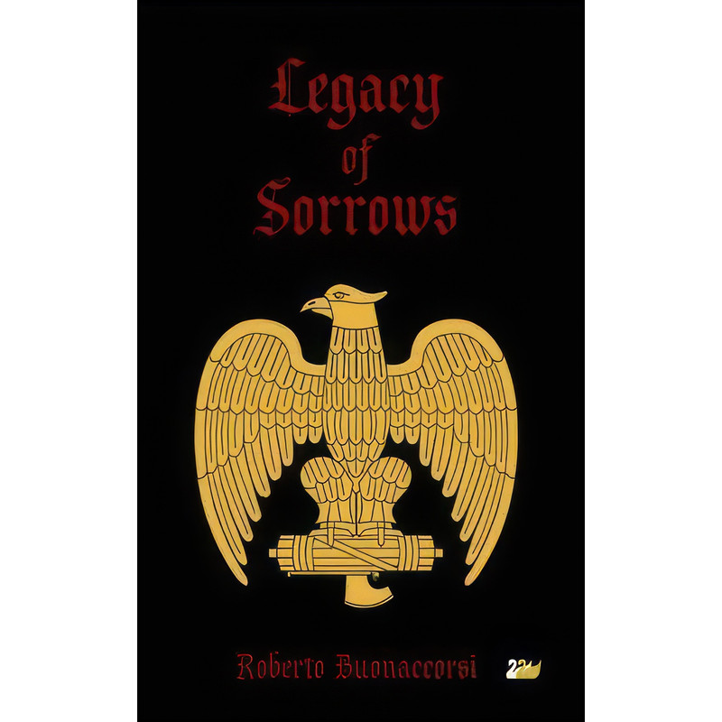 کتاب Legacy of Sorrows اثر Roberto Buonaccorsi انتشارات Thames River Press