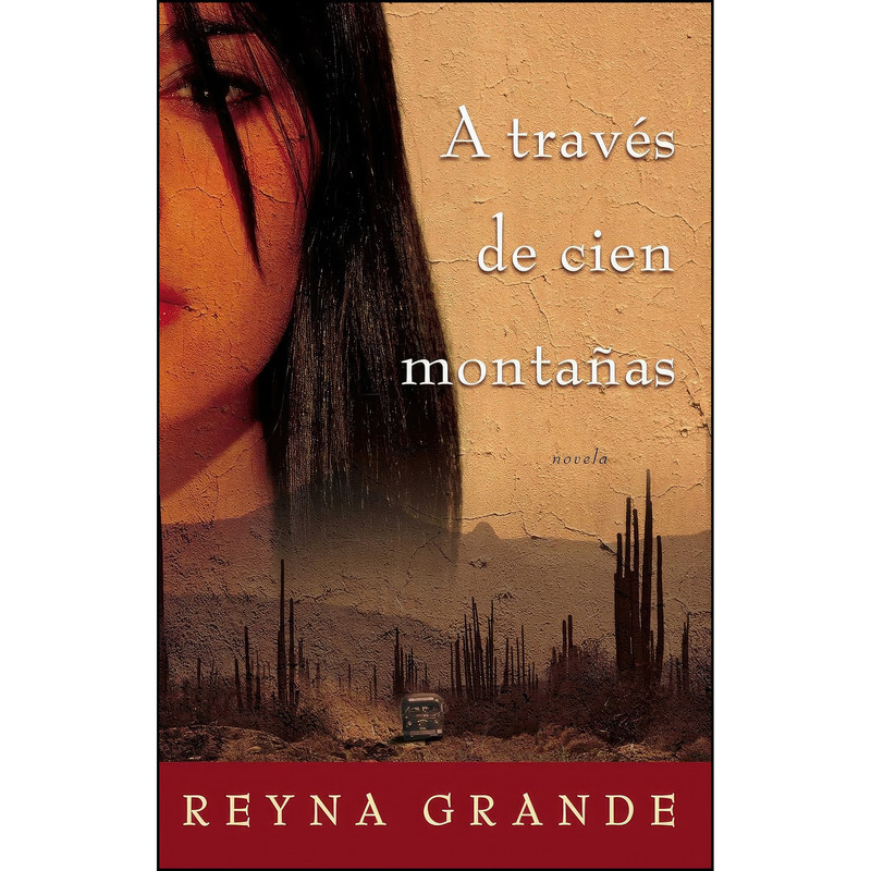 کتاب A Traves de Cien Montanas اثر Reyna Grande انتشارات تازه ها