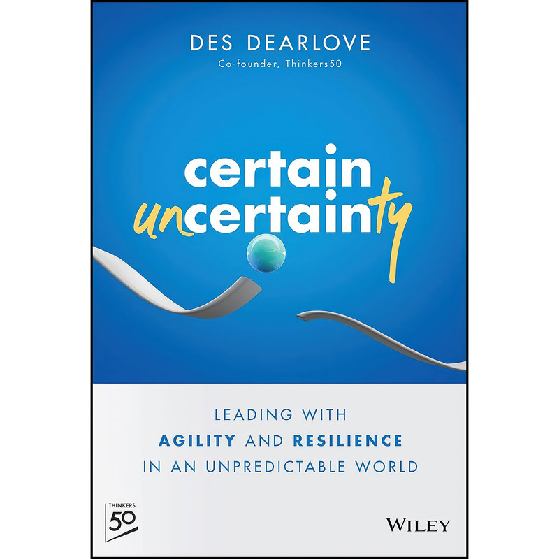 کتاب Certain Uncertainty اثر Des Dearlove انتشارات Wiley