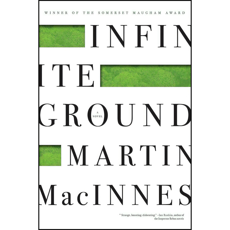 کتاب Infinite Ground اثر Martin MacInnes انتشارات Melville House