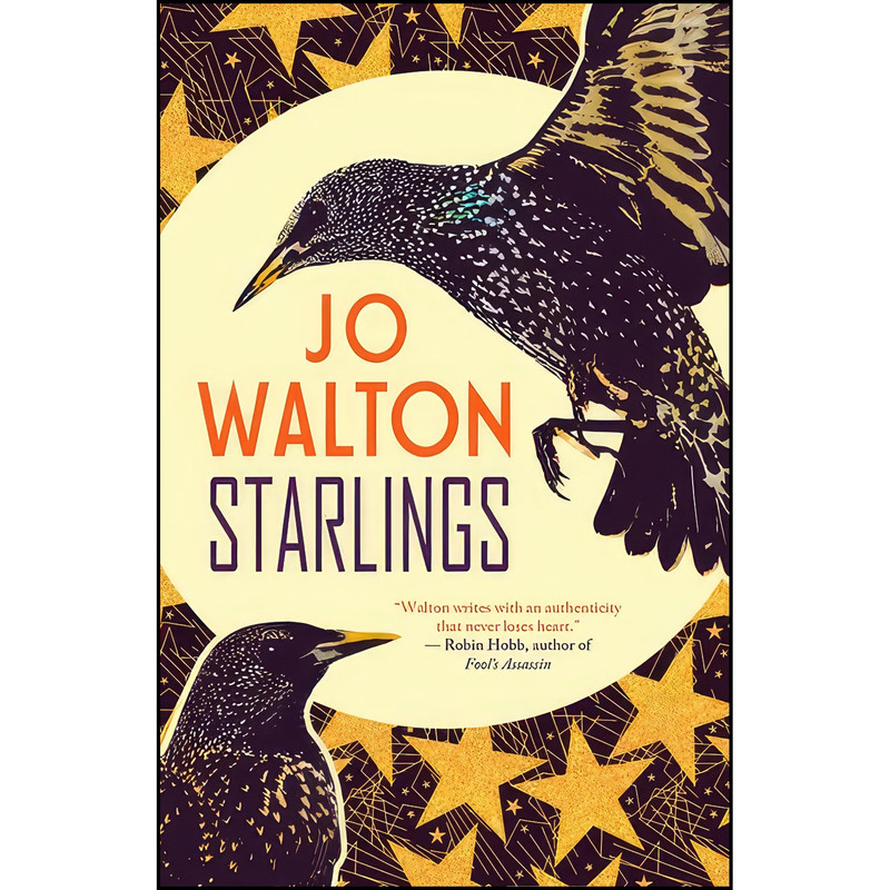 کتاب Starlings اثر Jo Walton انتشارات Tachyon Publications کتاب Starlings اثر Jo Walton انتشارات Tachyon Publications