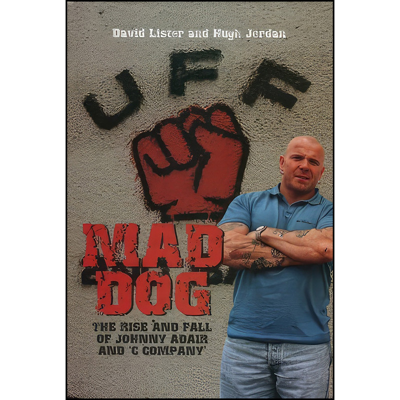 کتاب Mad Dog اثر David Lister and Hugh Jordan انتشارات Mainstream Publishing