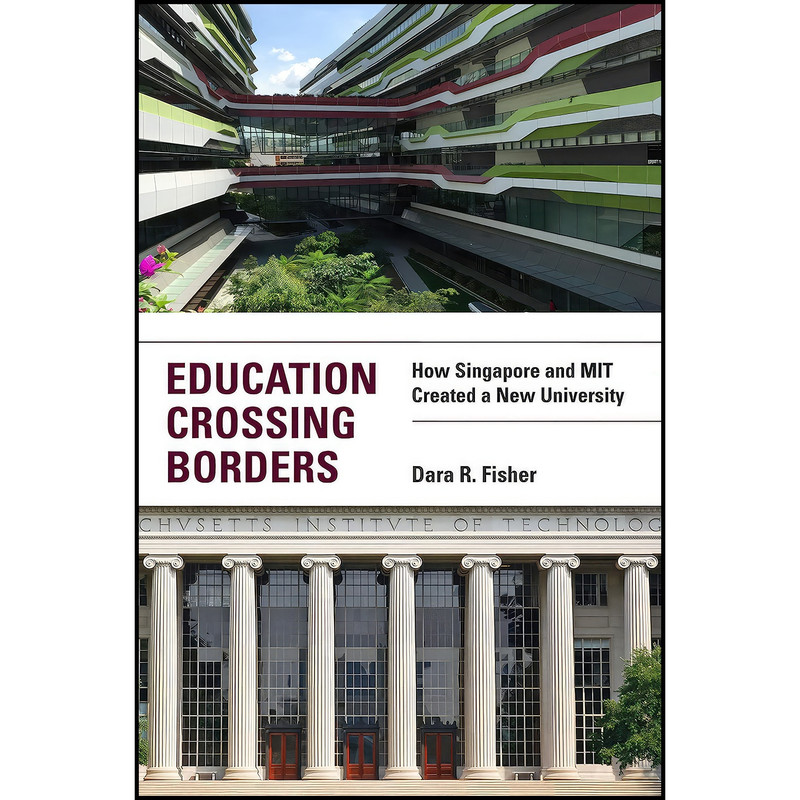 کتاب Education Crossing Borders اثر Dara R. Fisher انتشارات The MIT Press