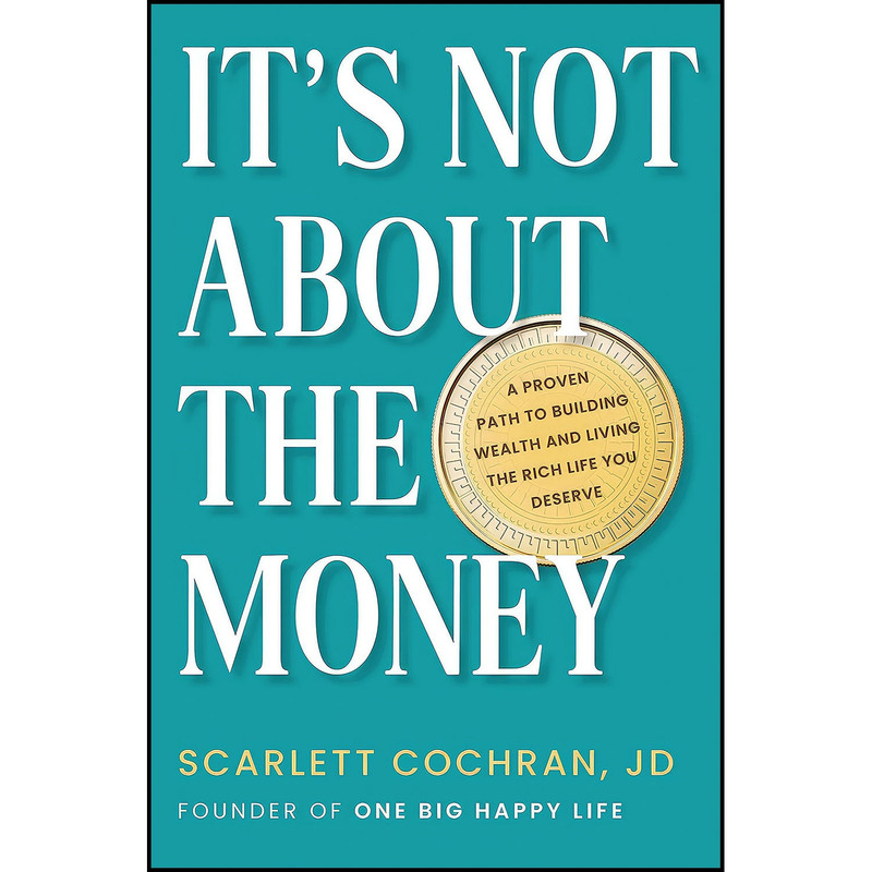 کتاب Its Not About the Money اثر Scarlett Cochran انتشارات Avery